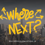 World Blockchain Expo | where next